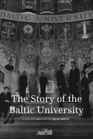The Story of the Baltic University (2015)